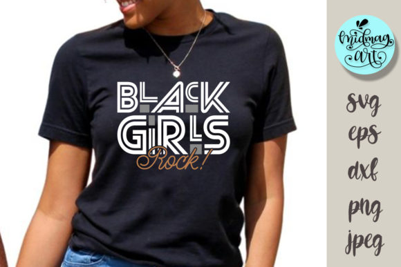 Black Girls Rock Svg, Melanin Svg