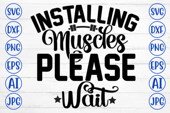 Installing Muscles Please Wait Svg