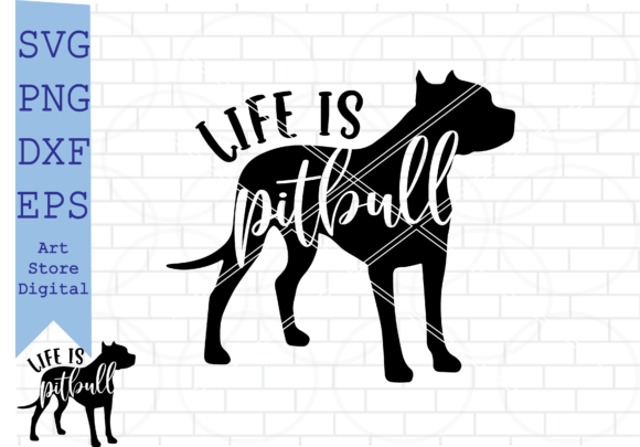Life is Pitbull Svg, American Pitbull