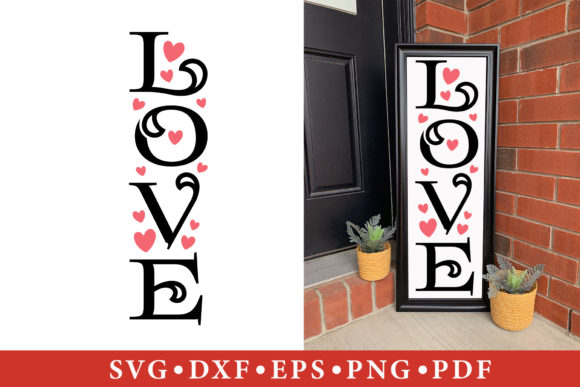 Love SVG, Valentine s Day Porch Sign SVG