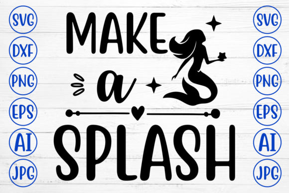 Make a Splash Svg
