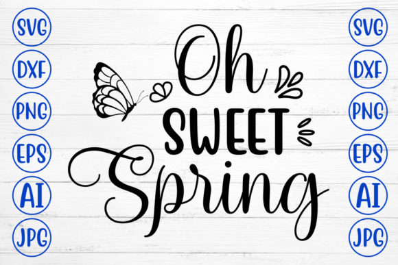Oh Sweet Spring Svg Review