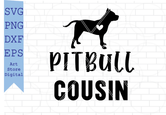 Pitbull Cousin Svg, American Pitbull Svg