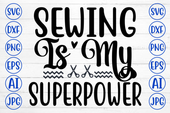 Sewing is My Superpower Svg