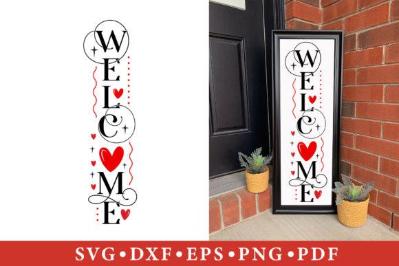 Welcome, Valentine s Day Porch Sign SVG