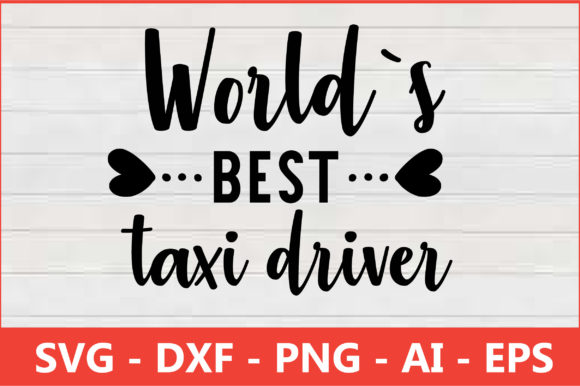 World's Best Taxi Driver Svg